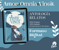 Amor Omnia Vincit (Antología - Digital)